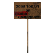 Fallout 76 Protest Sign 6 Jobs or Blood