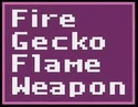 FO2 Fire Gecko Flame Weapon