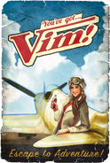 you've got... Vim! Escape To Adventure!