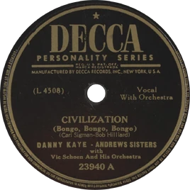 Danny Kaye and the Andrews Sisters with Vic Schoen and His Orchestra - Civilization (Bongo, Bongo, Bongo)