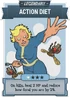 Action diet