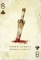 8 of Clubs: Speculatores