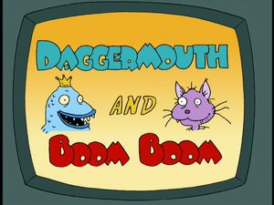 Daggermouth and Boom Boom