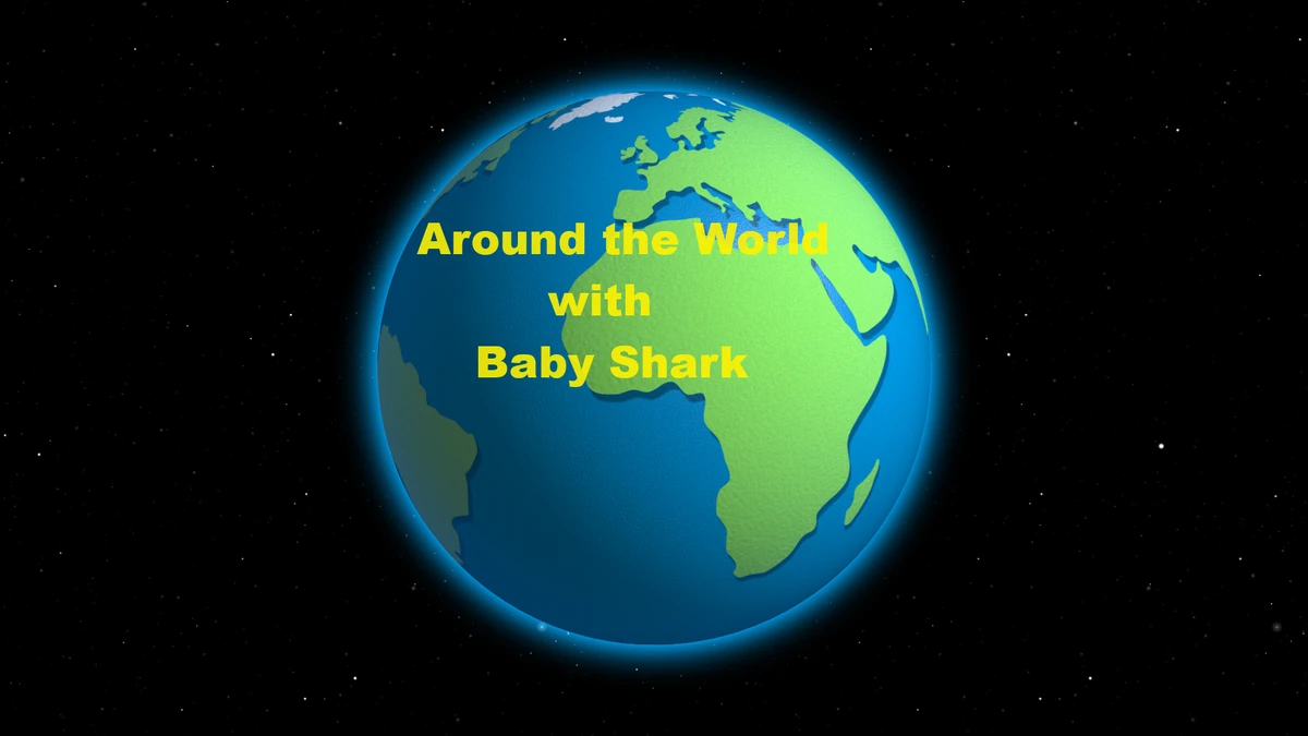 Around the World with Baby Shark Logo | Fan art Fun Wiki | Fandom