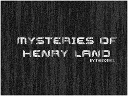 Mysteries of Henry Land Ad