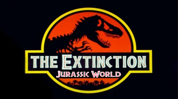 The Extinction: Jurassic World | Fanontopia | Fandom