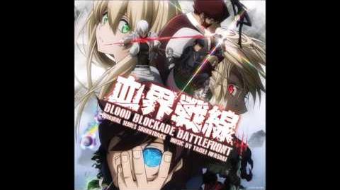 "A Way Out" - Unknown - Taisei Iwasaki (Blood Blockade Battlefront OST)