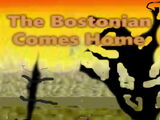 The Bostonian Comes Home