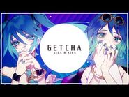 Giga & KIRA - 'GETCHA!' ft