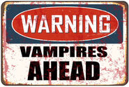 Warning: Vampires Ahead Sign