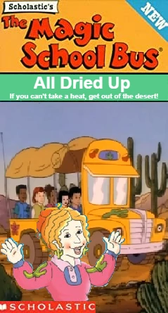 The Magic School Bus: All Dried Up (VHS) | Fanon Wiki | Fandom The Magic School Bus: All Dried Up (VHS) | Fanon Wiki | Fandom