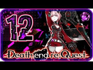 Death end re;Quest Walkthrough Part 12 ((PS4)) English - No Commentary - Chapter 5-2