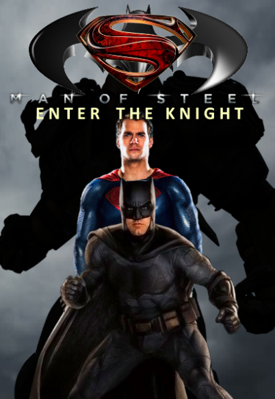 Man of Steel II: Enter the Knight, The DCEU Redux Wiki