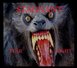 Stagnant-Fear The Night