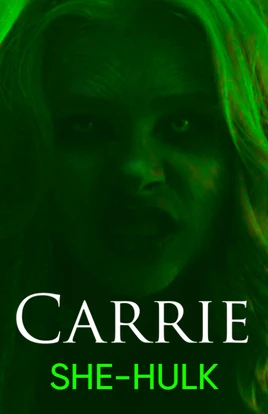 Carrie She-Hulk
