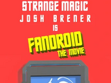 Fandroid: The Movie