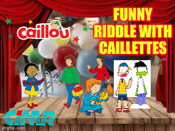 Caillou: Funny Riddles with Caillettes | Fanon Wiki | Fandom