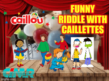 Caillou: Funny Riddles with Caillettes | Fanon Wiki | Fandom Caillou: Funny Riddles with Caillettes | Fanon Wiki | Fandom