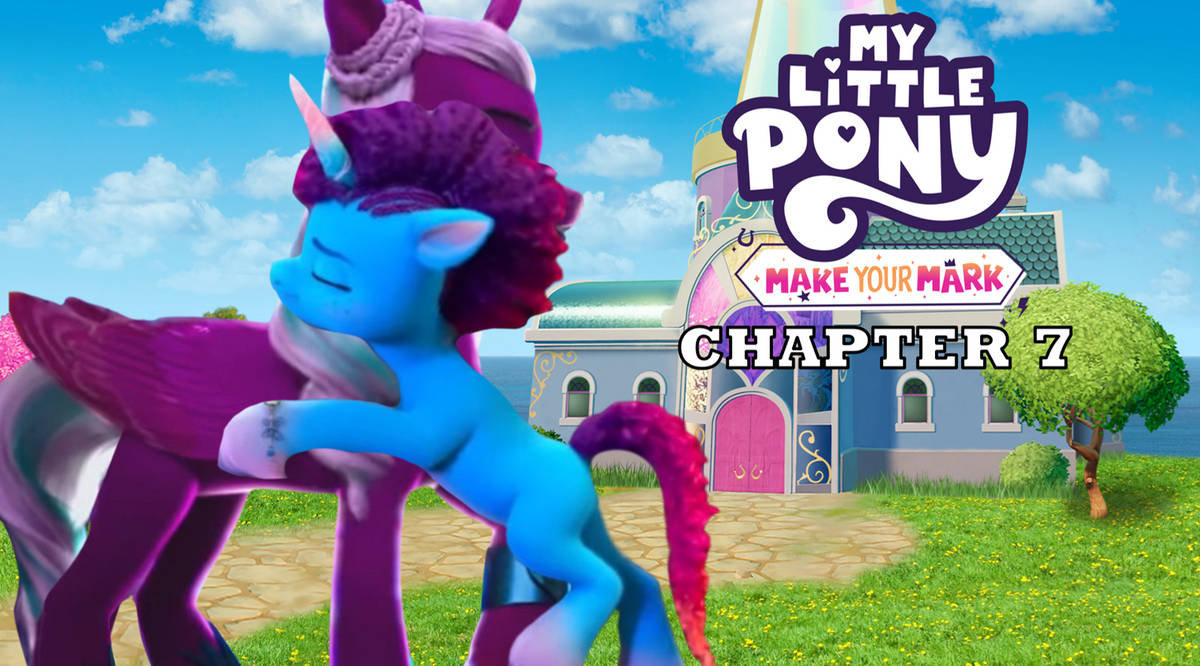 MLPMake your Markchapter 7Into the Ponyverse Fanon Wiki Fandom