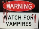 Warning: Watch For Vampires Sign