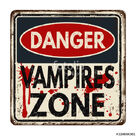 Danger: Vampire(s) Zone Sign