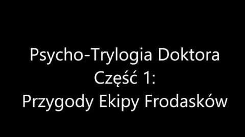 Opowiadanie:Przygody Ekipy Frodasków