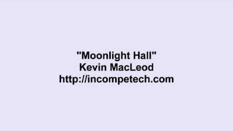 Kevin MacLeod ~ Moonlight Hall