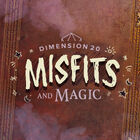 Misfits and Magic