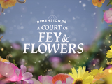 A Court of Fey & Flowers