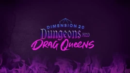 Dungeons and Drag Queens