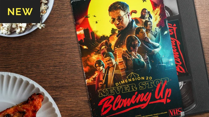 Never Stop Blowing Up Dimension 20 Wiki Fandom