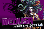 Medusa joins the Battle!