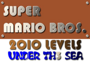 Super Mario Bros. 2010: Levels Under th3 Sea
