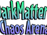 DarkMatter's Chaos Arena