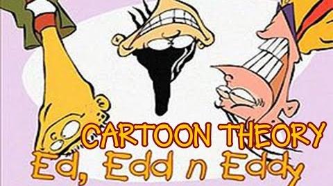 Cartoon Conspiracy Theory Ed Edd n Eddy Parental Neglect