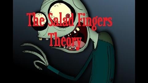 "The Salad Fingers Theory"-0
