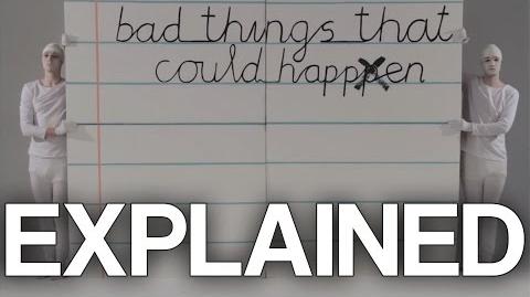 Bad things that could happen EXPLAINED