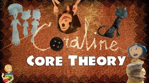 Coraline Core Theory (Start Here!)