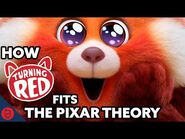 How Turning Red Fits Into The Pixar Theory