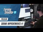 Sound Design Improvements in Farming Simulator 22 (Pt