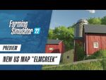 Elmcreek Preview- New US map in Farming Simulator 22