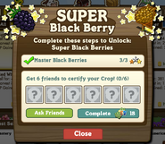 Get 6 friends to Certify Super Blackberries