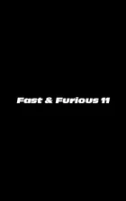 Fast & Furious 11