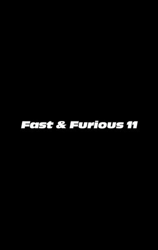 Fast XI | The Fast and the Furious Wiki | Fandom