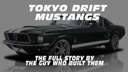 TOKYO DRIFT MUSTANGS - Told by the guy who built them.