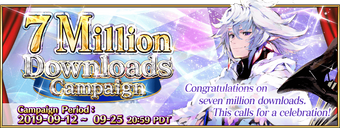 7M Downloads Campaign (US) | Fate/Grand Order Wiki | Fandom