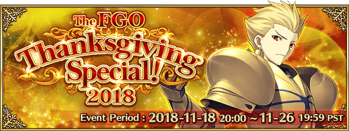 FGO Thanksgiving Special 2018 (US) | Fate/Grand Order Wiki