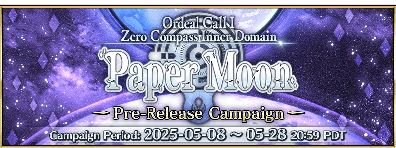Paper Moon Pre-Release Campaign (US) | Fate/Grand Order Wiki | Fandom