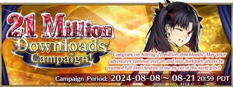 21M Downloads Campaign (US) | Fate/Grand Order Wiki | Fandom