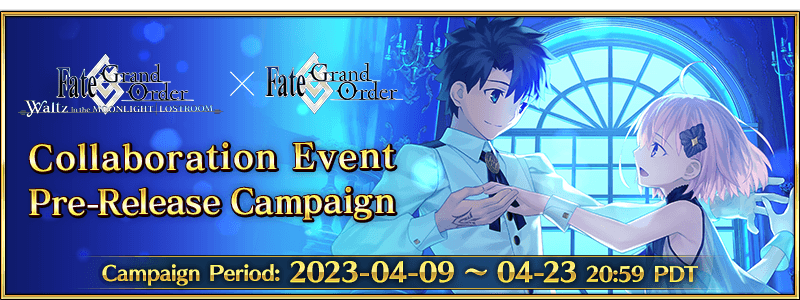 FGO Waltz in the Moonlight Collaboration Event Pre-Release Campaign (US) |  Fate/Grand Order Wiki | Fandom